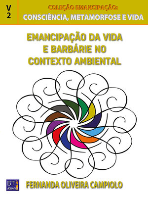 cover image of EMANCIPAÇÃO DA VIDA E BARBÁRIE NO CONTEXTO AMBIENTAL